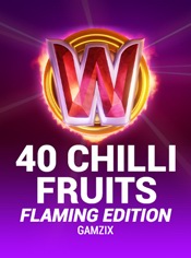 40 Chilli Fruits Flaming Edition